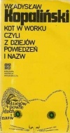 Okładka: Władysław Kopaliński - Kot w worku czyli z dziejów powiedzeń i nazw