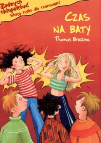Okładka: Thomas Brezina - Czas na baty