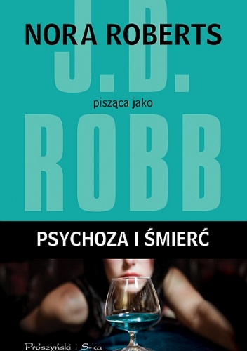 Okładka: J.D. Robb - Psychoza i śmierć