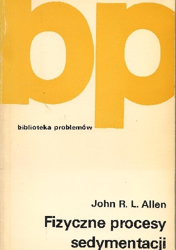 Okładka: John R. L. Allen - Fizyczne procesy sedymentacji