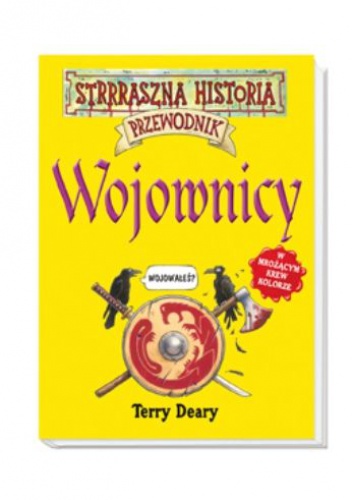 Okładka: Terry Deary - Wojownicy - przewodnik