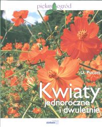Okładka: Urszula Puczel - Kwiaty jednoroczne i dwuletnie