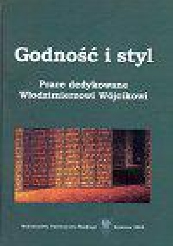Okładka: Zdzisław Marcinów - Godność i styl. Prace dedykowane Włodzimierzowi Wójcikowi