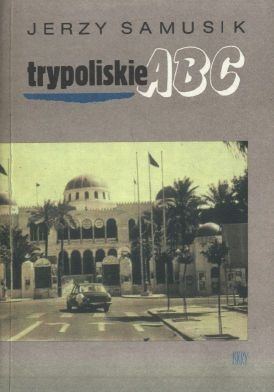 Okładka: Jerzy Samusik - Trypoliskie ABC