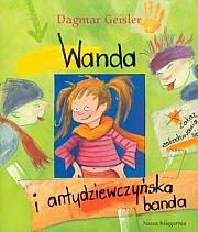 Okładka: Dagmar Geisler - Wanda i antydziewczyńska banda