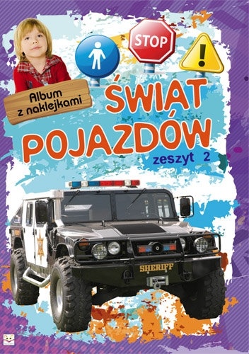 Okładka: Agnieszka Bator - Świat pojazdów. Album z naklejkami. Zeszyt 2