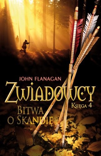 Okładka: John Flanagan - Zwiadowcy. Bitwa o Skandię