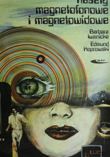 Okładka: Edmund Koprowski - Kasety magnetofonowe i magnetowidowe