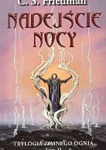 Okładka: Celia Friedman - Nadejście nocy