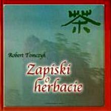 Okładka: Robert Tomczyk - Zapiski o herbacie