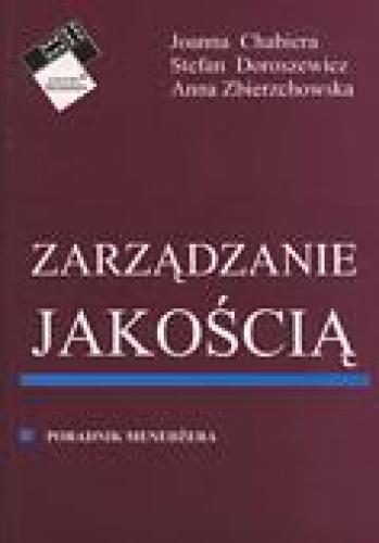 Okładka: Joanna Chabiera - Zarządzanie jakością. Poradnik menedżera