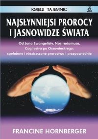 Okładka: Francine Hornberger - NAJSłYNNIEJSI PROROCY I JASNOWIDZE ŚWIATA