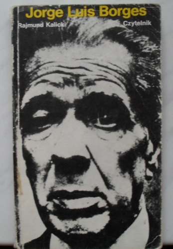 Okładka: Rajmund Kalicki - Jorge Luis Borges