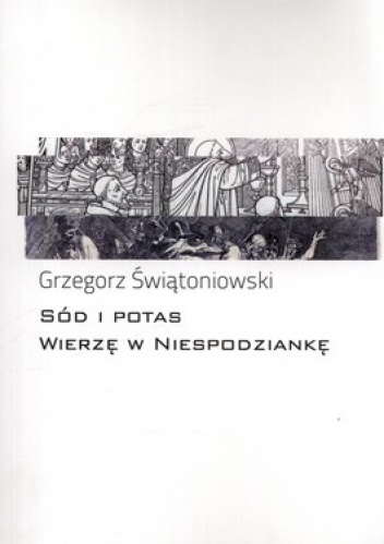 Okładka: Grzegorz Świątoniowski - Sód i potas. Wierzę w niespodziankę