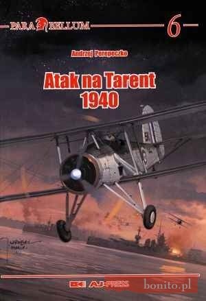 Okładka: Andrzej Perepeczko - Atak Na Tarent 1940