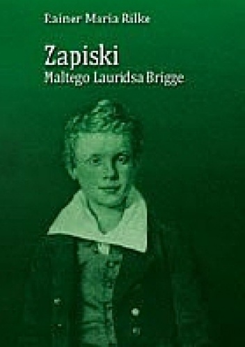 Okładka: Rainer Maria Rilke - Zapiski Maltego Lauridsa Brigge