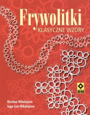 Okładka: Inge Nikolajsen - Frywolitki. Klasyczne wzory