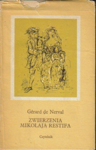 Okładka: Gérard de Nerval - Zwierzenia Mikołaja Restifa