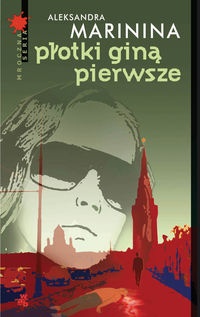 Okładka: Aleksandra Marinina - Płotki giną pierwsze