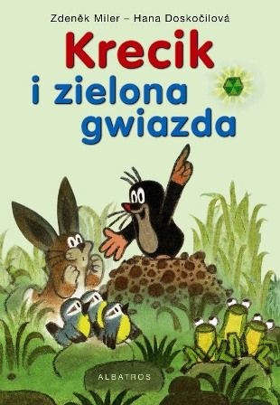 Okładka: Hana Doskočilová - Krecik i zielona gwiazda
