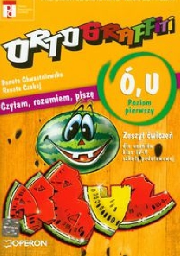 Okładka: Renata Czabaj - Ortograffiti  Ó, U Poziom pierwszy Zeszyt ćwiczeń