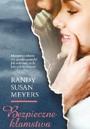 Okładka: Susan Randy Meyers - Bezpieczne kłamstwa