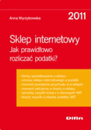 Okładka: Anna Wyrzykowska - Sklep internetowy. Jak prawidłowo rozliczać podatki?