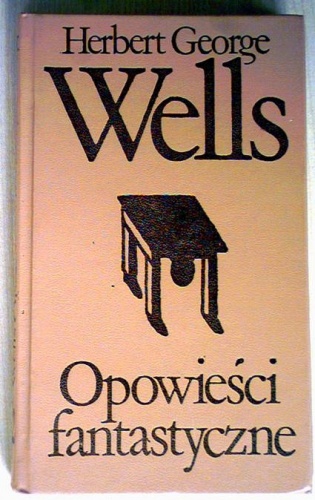 Okładka: Herbert George Wells - Opowieści Fantastyczne Tom 2