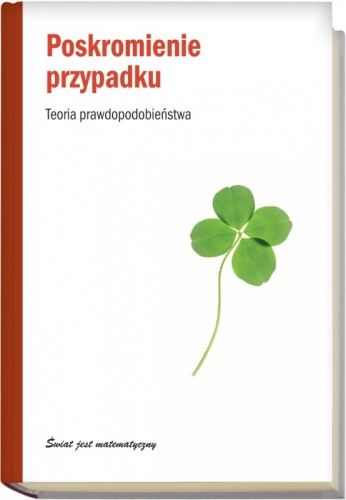 Okładka: Fernando Corbalán - Poskromienie przypadku. Teoria prawdopodobieństwa