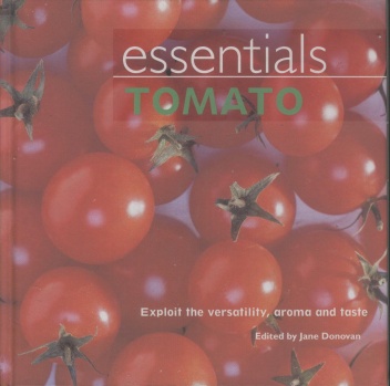 Okładka: Jane Donovan - Essentials Tomato: Exploit the Versatility, Aroma and Taste