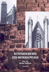 Okładka: Michał Woźniak - Kunstgeschichte und Denkmalpflege. IV. Tagung des Arbeitskreis deutscher und polnischer Kunsthis