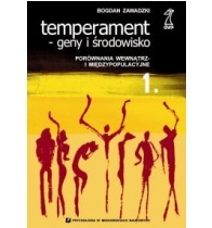 Okładka: Bogdan Zawadzki - Temperament - Geny i środowisko Porównania wewnątrz i  międzypopulacyjne