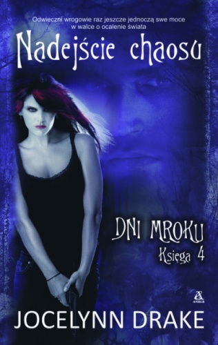 Okładka: Jocelynn Drake - Nadejście chaosu