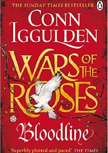 Okładka: Conn Iggulden - Wars of the Roses: Bloodline
