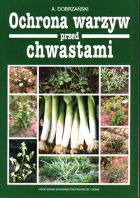 Okładka: Adam Dobrzański - Ochrona warzyw przed chwastami