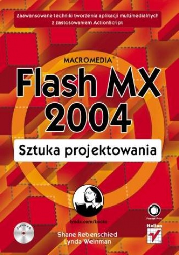 Okładka: Shane Rebenschied - Macromedia Flash MX 2004. Sztuka projektowania