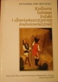 Okładka: Stanisław Bylina - Kultura ludowa Polski i Słowiańszczyzny średniowiecznej
