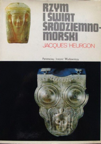 Okładka: Jacques Heurgon - Rzym i świat śródziemnomorski do wojen punickich