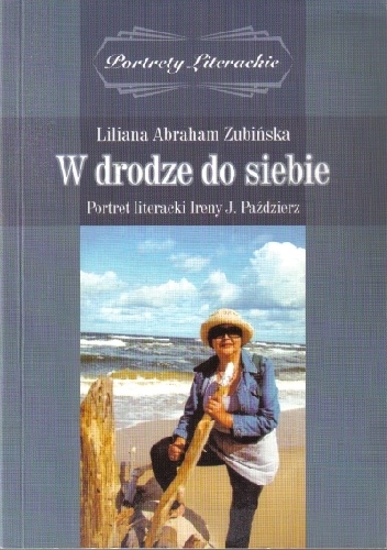 Okładka: Liliana Abraham-Zubińska - W drodze do siebie