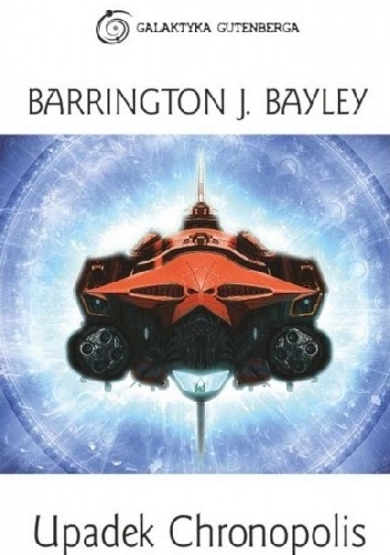 Okładka: Barrington John Bayley - Upadek Chronopolis