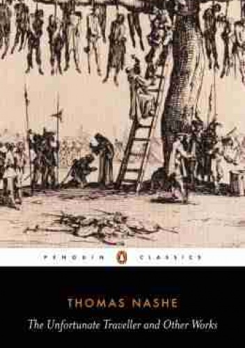 Okładka: Thomas Nashe - The Unfortunate Traveller and Other Works