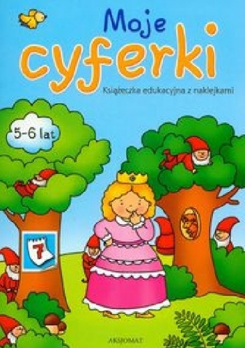 Okładka: Agnieszka Bator - Moje cyferki 5-6 lat. Książeczka edukacyjna z naklejkami