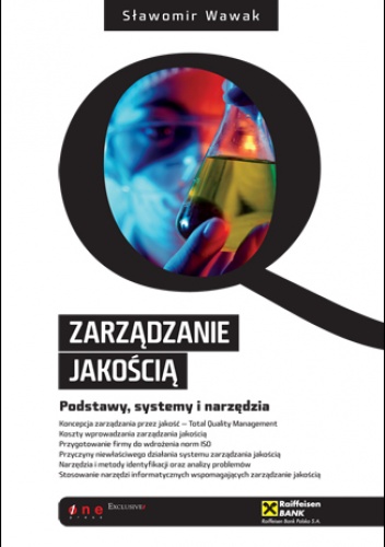 Okładka: Sławomr Wawak - Zarządzanie jakością. Podstawy, systemy i narzędzia