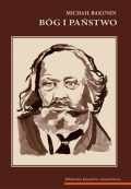 Okładka: Michał Bakunin - Bóg i państwo