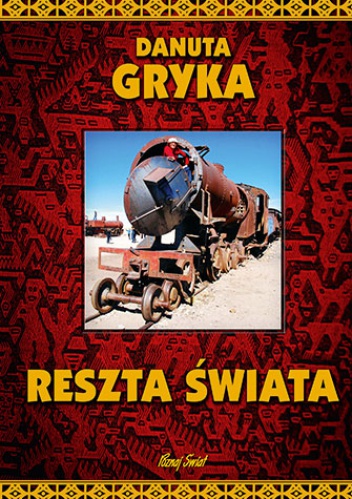 Okładka: Danuta Gryka - Reszta świata
