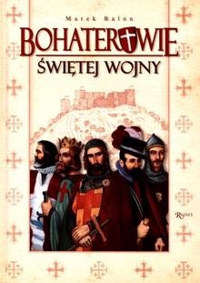 Okładka: Marek Balon - Bohaterowie świętej wojny