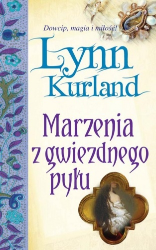 Okładka: Lynn Kurland - Marzenia z gwiezdnego pyłu