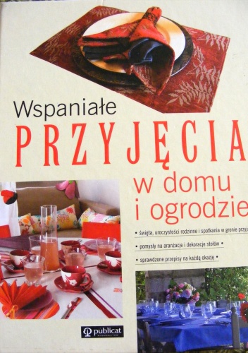Okładka: Ewa Aszkiewicz - Wspaniałe przyjęcia w domu i ogrodzie