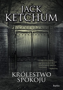 Okładka: Jack Ketchum - Królestwo spokoju