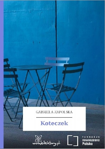 Okładka: Gabriela Zapolska - Koteczek